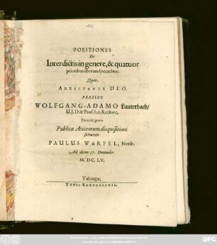 Positiones De Interdictis in genere, & quatuor prioribus illorum speciebus