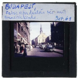 Budapest, Platz Ferenciek tere,Budapest, Franziskanerkirche