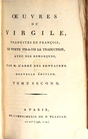 Oeuvres De Virgile : Traduites En François, Le Texte Vis-A-Vis La Traduction, Avec Des Remarques. 2
