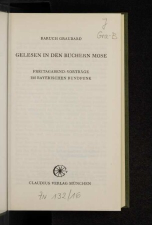 Gelesen in den Büchern Mose : Freitagabend-Vorträge im Bayerischen Rundfunk