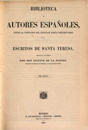 Escritos de Santa Teresa, 1. (1861). - XXXIX, 584 S.