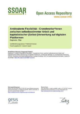 Ambivalente Flexibilität - Crowdworker*innen zwischen selbstbestimmter Arbeit und kapitalistischer (Selbst-)Verwertung auf digitalen Plattformen