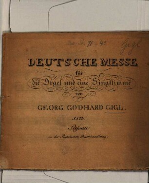 Deutsche Messe : für d. Orgel u. 1 Singstimme