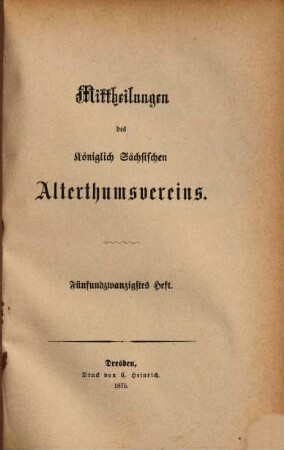 Mittheilungen des Königlich-Sächsischen Alterthumsvereins, 25. 1875