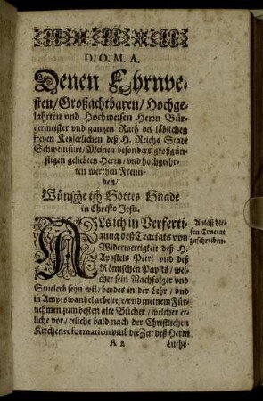 Denen Ehrnvesten ... Herrn Bürgermeister und ganzen Rath der ... Reichs-Stadt Schweinfurt ...