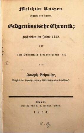 Melchior Russens, Ritters von Lucern, Eidgenössische Chronik : geschrieben im Jahre 1482