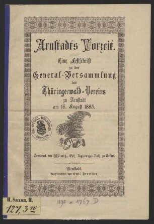 Arnstadts Vorzeit : eine Festschrift zu der General-Versammlung des Thüringerwald-Vereins zu Arnstadt 1885