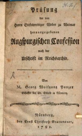 Prüfung der von Herrn Stiftsprediger Weber zu Weimar herausgegebenen Augspurgischen Confession : nach der Urschrift im Reichsarchiv