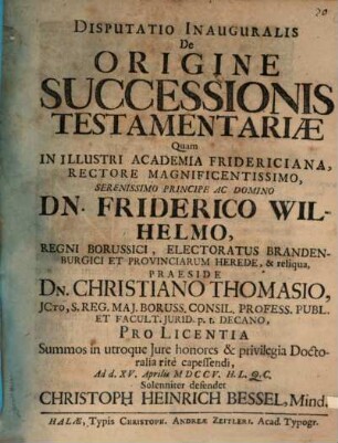 Disputatio Inauguralis De Origine Successionis Testamentariae
