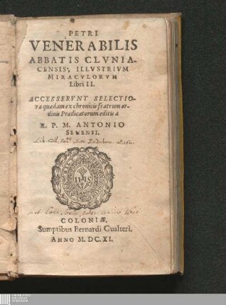 Petri Venerabilis Abbatis Clvniacensis; Illvstrivm Miracvlorvm Libri II