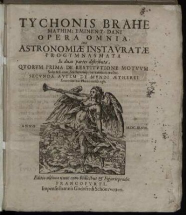 1: Tychonis Brahe  Eminent: Dani Opera Omnia, Sive Astronomiae Instauratae Progymnasmata. 1