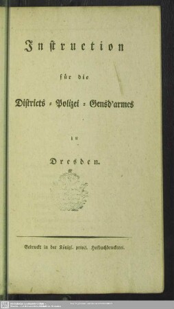 Instruction für die Districts-Polizei-Gensd'armes zu Dresden