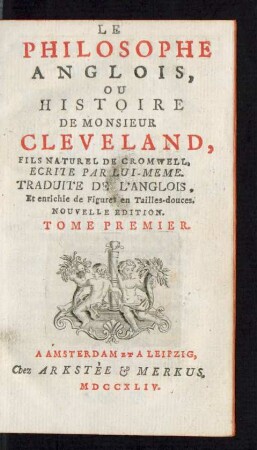 T. 1: Le Philosophe Anglois, Ou Histoire De Monsieur Cleveland, Fils Naturel De Cromwell