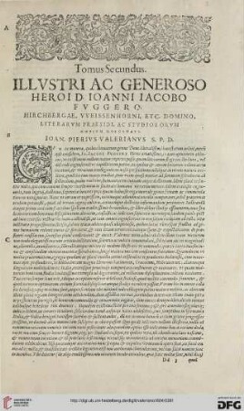 Tomus Secundus. Illvstri ac generoso Heroid Ioanni Iacobo Fvggero[...]