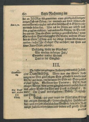III. [Die bißher vorgetragene Rechnung wird endlich justificiret Danckwürdig.]