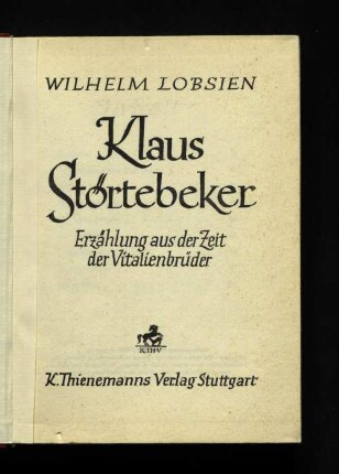 Klaus Störtebeker : Erzählung aus der Zeit der Vitalienbrüder