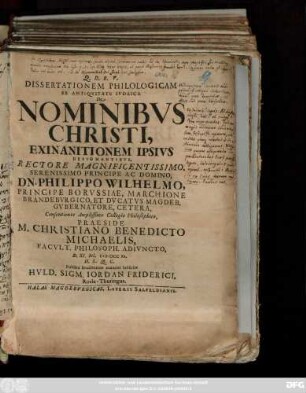 Dissertationem Philologicam Ex Antiqvitate Ivdaica De Nominibvs Christi, Exinanitionem Ipsivs Designantibvs