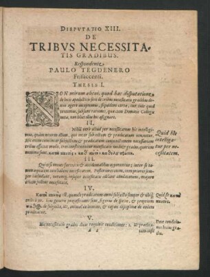 Disputatio XIII. De Tribus Necessitatis Gradibus. Respondente Paulo Tegdenero