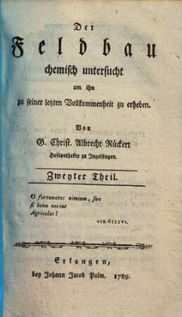 Der Feldbau chemisch untersucht um ihn zu seiner letzten Vollkommenheit zu erheben. 2