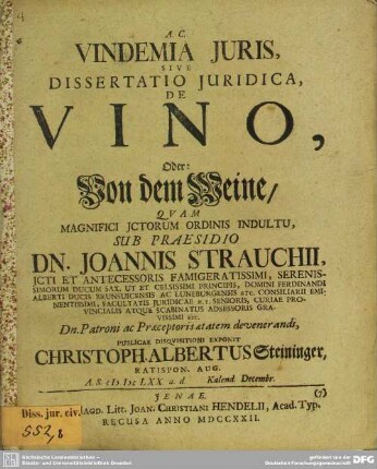Vindemia Iuris, Sive Dissertatio Iuridica, De Vino, Oder: Von dem Weine