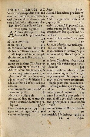 Reverend. In Christo Patris ac Domini, D. Friderici Episcopi Viennensis, Cognomento Nauseae Blancicampiani ... Catholicarum Postillarum & Homiliarum in totius anni tam de Tempore quàm de Sanctis Euangelia, Epitome siue Compendivm : Cum Indice & pristinis Additamentis