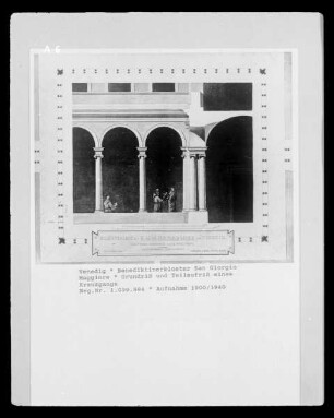 Das Benediktinerkloster San Giorgio Maggiore in Venedig: Grundriss und Teilaufriss eines Kreuzganges