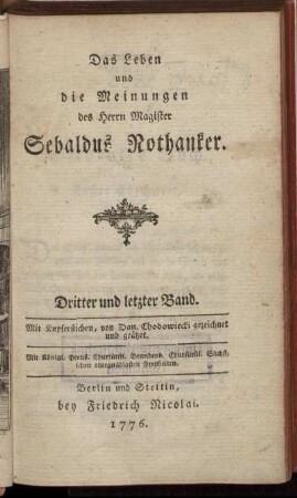 Bd. 3: Das Leben und die Meinungen des Herrn Magister Sebaldus Nothanker. Dritter und letzter Band
