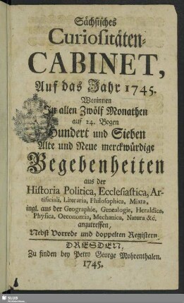 1745: Neu-eröffnete historische Correspondenz von alten und neuen Curiosis Saxonicis