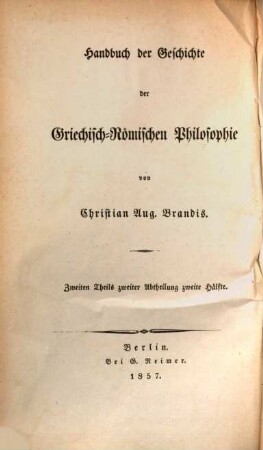 Handbuch der Geschichte der griechisch-römischen Philosophie, 2,2. Aristoteles, und seine akademischen Zeitgenossen