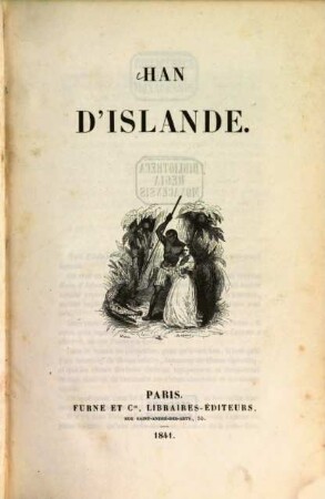 Oeuvres. 10. Han d'Islande. - 1841. - 583 S.