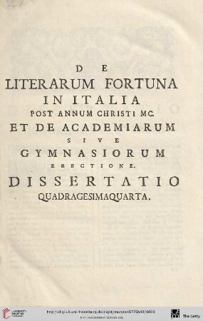 De Literarum Fortuna in Italia post Annum Christi MC. et de Academiarum sive Gymnasiorum erectione