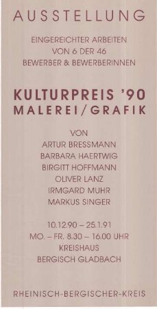 Kulturpreis '90 Malerei / Grafik - Ausstellung eingereichter Arbeiten von 6 der 46 Bewerber & Bewerberinnen