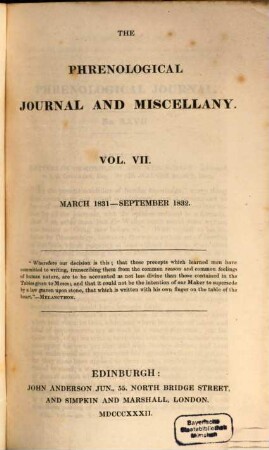 The phrenological journal and miscellany. 7. 1831/32 = März 1831 - Sept. 1832