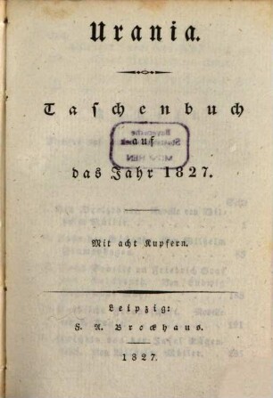 Urania : Taschenbuch auf das Jahr ..., 1827