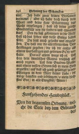 Funfzehendes Haubtstück. Von der bequemsten Ordnung, welche die Seele bey dem Gebrauch des heiligen Abendmahls in ihren Gedancken zu halten hat.