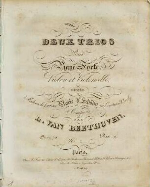 Deux trios pour Piano-Forte, Violon et Violoncelle : dédiés à Madame la Comtesse Marie d'Erdödy née Comtesse Niszky : Oeuvre 70, No. 2