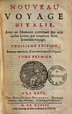 Nouveau voyage d'Italie : avec un Memoire contenant des avis utiles à ceux qui voudront faire la mesme voyage, 1