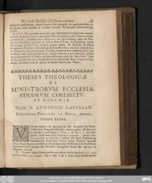 Theses Theologicae De Ministrorum Ecclesiasticorum Coelibatu, Et Digamia. Praeside D. Ludovico Cappello. Respondente Philippo Le Noir, Armorico.