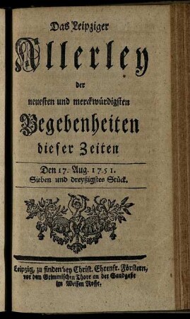 Den 17. Aug. 1751. Sieben und dreyßigstes Stück.