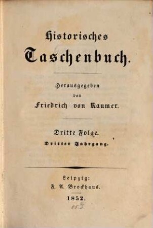 Historisches Taschenbuch. 3. 1852