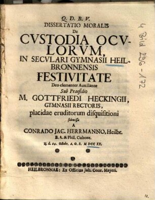 Dissertatio Moralis De Cvstodia Ocvlorvm, In Secvlari Gymnasii Heilbronnensis Festivitate