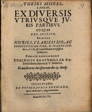 Theses Miscellaneae, Ex Diversis Vtrivsqve Jvris Partibvs