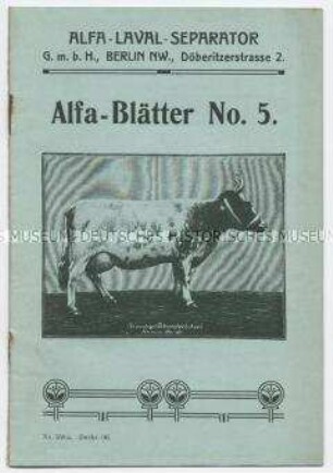 Alfa-Blätter No. 5. / Wäre es unserer Milchwirtschaft zum Vorteil, wenn die kleineren Gehöftsbesitzer, anstatt zu buttern, den Rahm in gemeinsame Meiereien lieferten ?