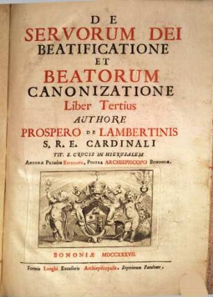 De Servorum Dei Beatificatione Et Beatorum Canonizatione. Lib. III