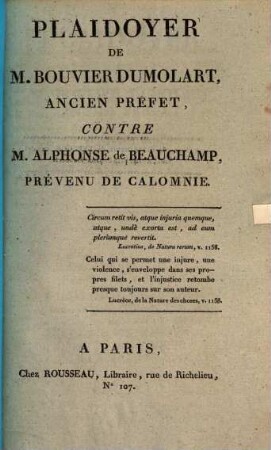 Plaidoyer de M. Bouvier Dumolart, ancien préfet, contre M. Alphonse de Beauchamp, prévenue de Calomnie