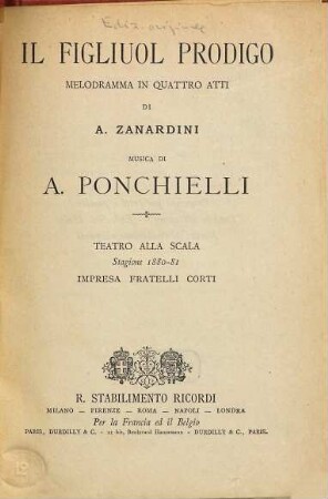 Il figliuol prodigo : melodramma in quattro atti ; Teatro alla Scala, stagione 1880 - 81