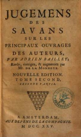 Jugemens des savans sur les principaux ouvrages des auteurs, 2,2.