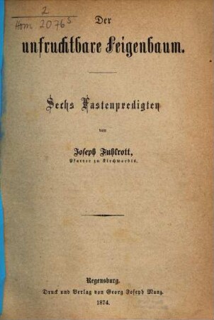 Der unfruchtbare Feigenbaum : sechs Fastenpredigten
