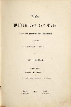 Allgemeine Erdkunde : astronomische und physische Geographie, Geologie und Biologie
