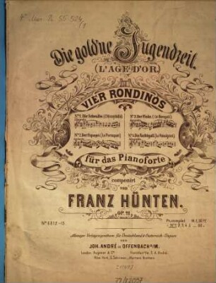 Die gold'ne Jugendzeit : 4 Rondinos für d. Pianoforte ; op. 21, 1. Die Schwalbe (= L'hirondelle). - Pl.Nr. 6812. - 3 S.
